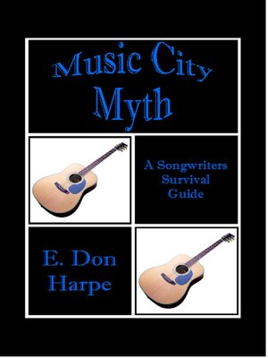cover image of Music City Myth a Songwriter's Survival Guide